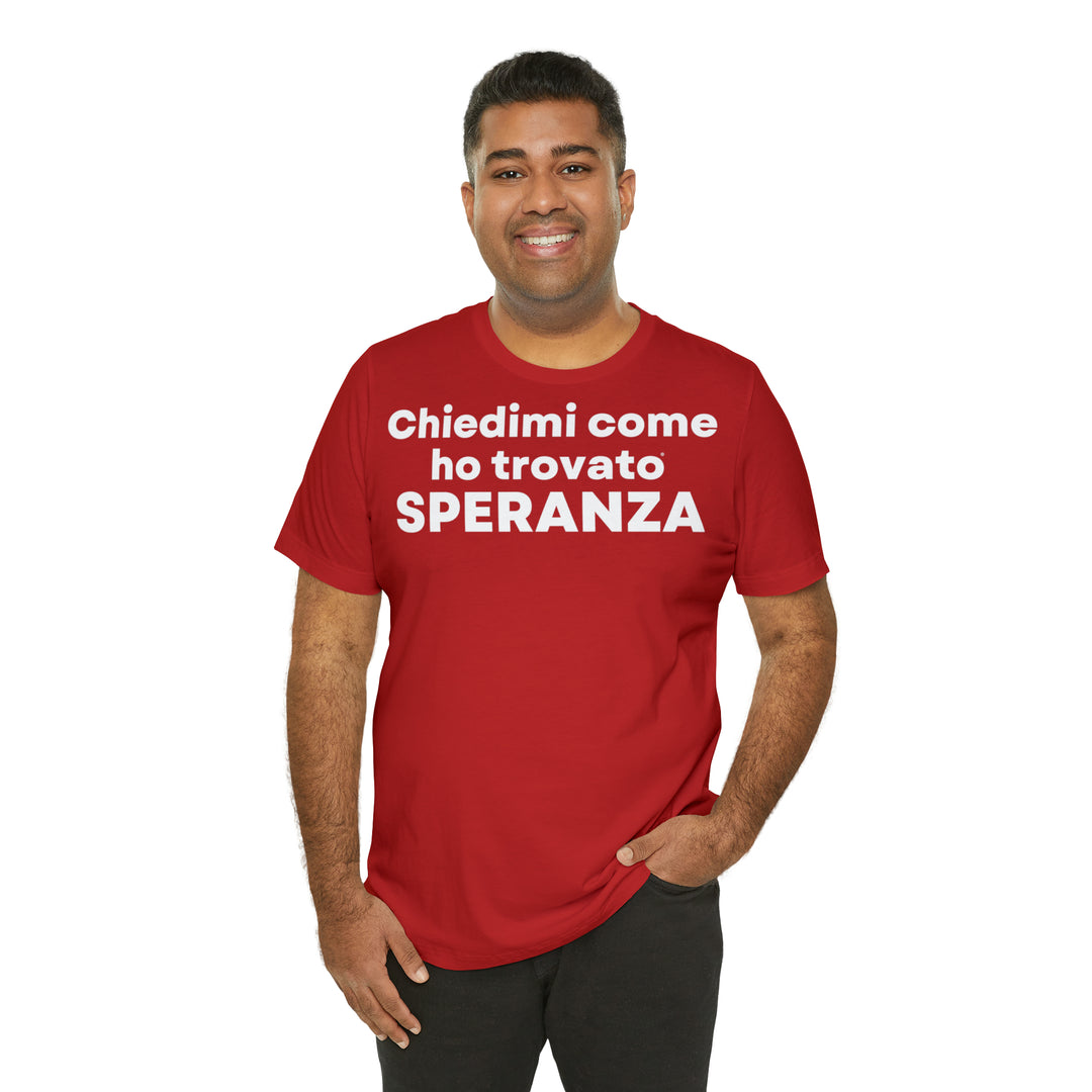 Speranza/Hope, Unisex Jersey Short Sleeve Tee (IT EU)