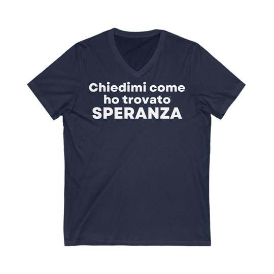 Speranza/Hope, Unisex Jersey Short Sleeve V-Neck Tee (IT EU)