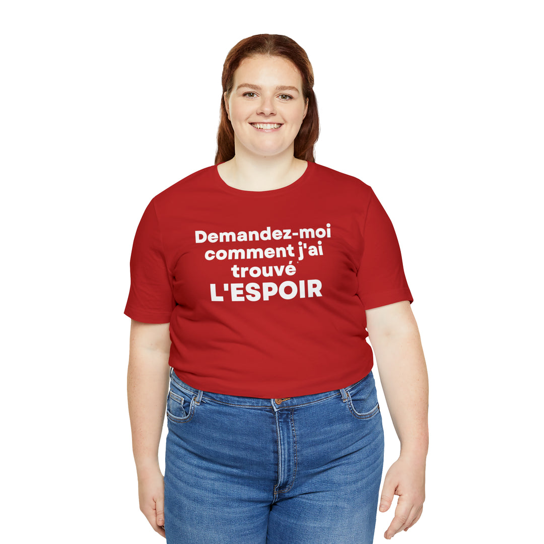 L'espoir/Hope, Unisex Jersey Short Sleeve Tee (FR CDN)