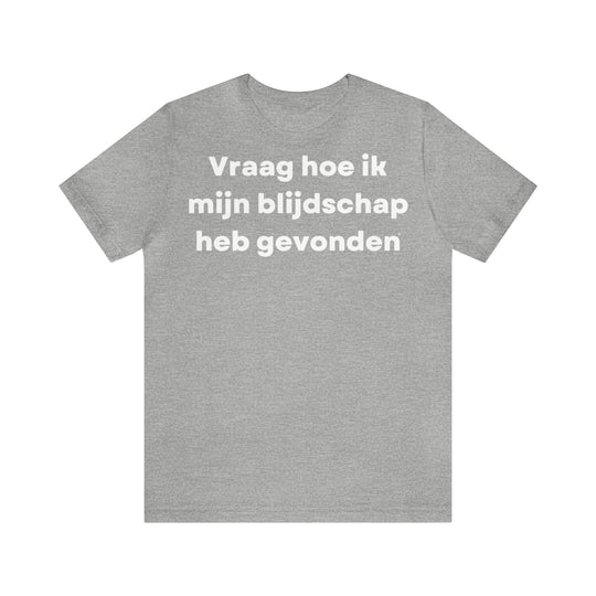 Blijdschap/Happiness, Unisex Jersey Short Sleeve Tee (NL EU)