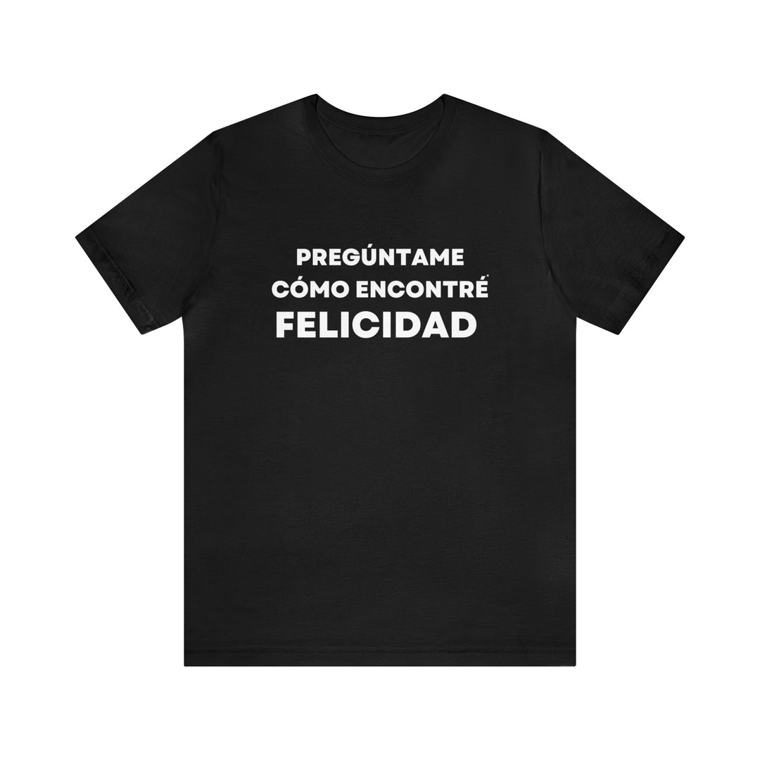 Felicidad/Happiness, Unisex Jersey Short Sleeve Tee (ES CDN)