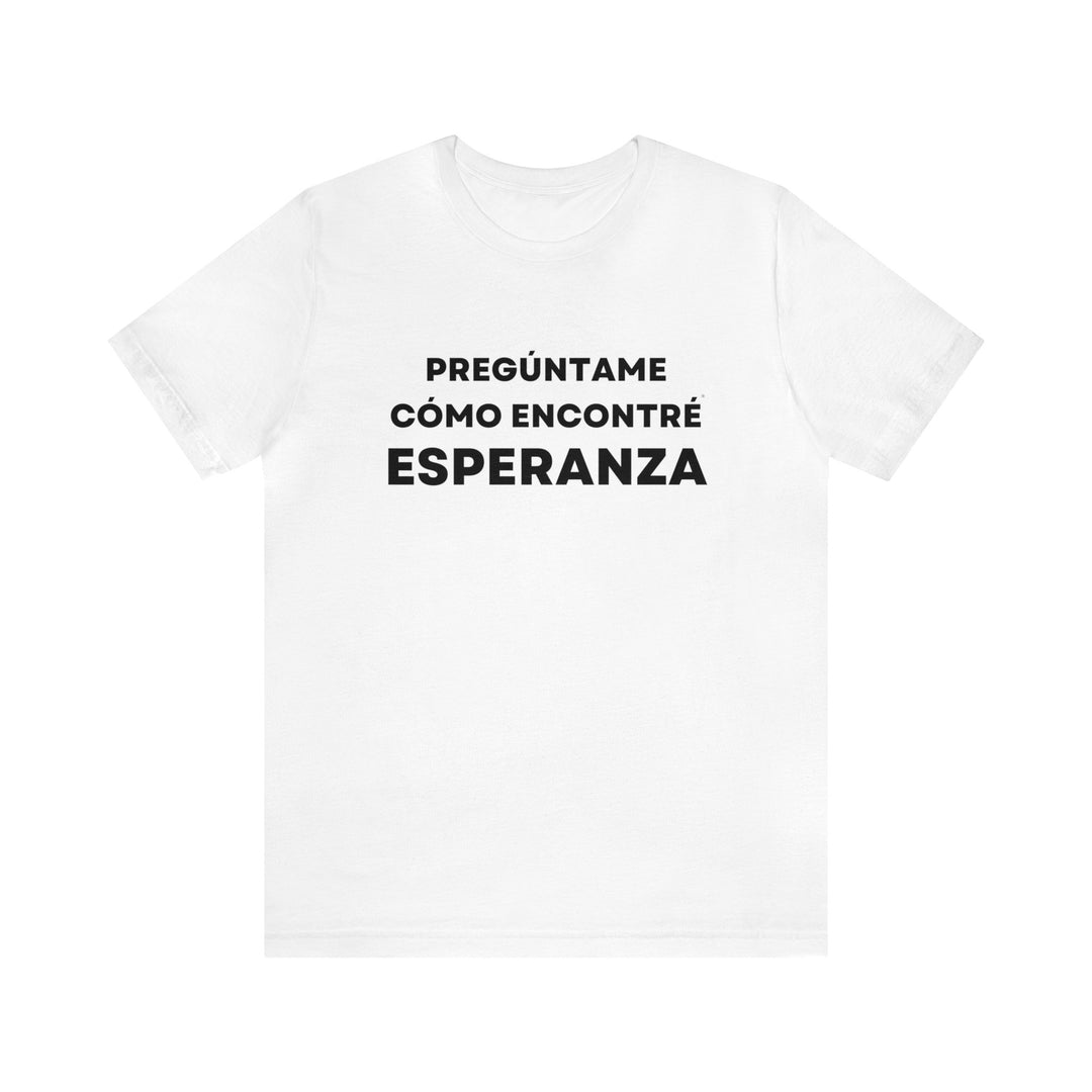 Esperanza/Hope, Unisex Jersey Short Sleeve Tee (ES CDN)