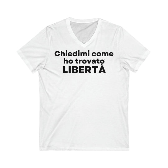 Liberta/Freedom, Unisex Jersey Short Sleeve V-Neck Tee (IT EU)