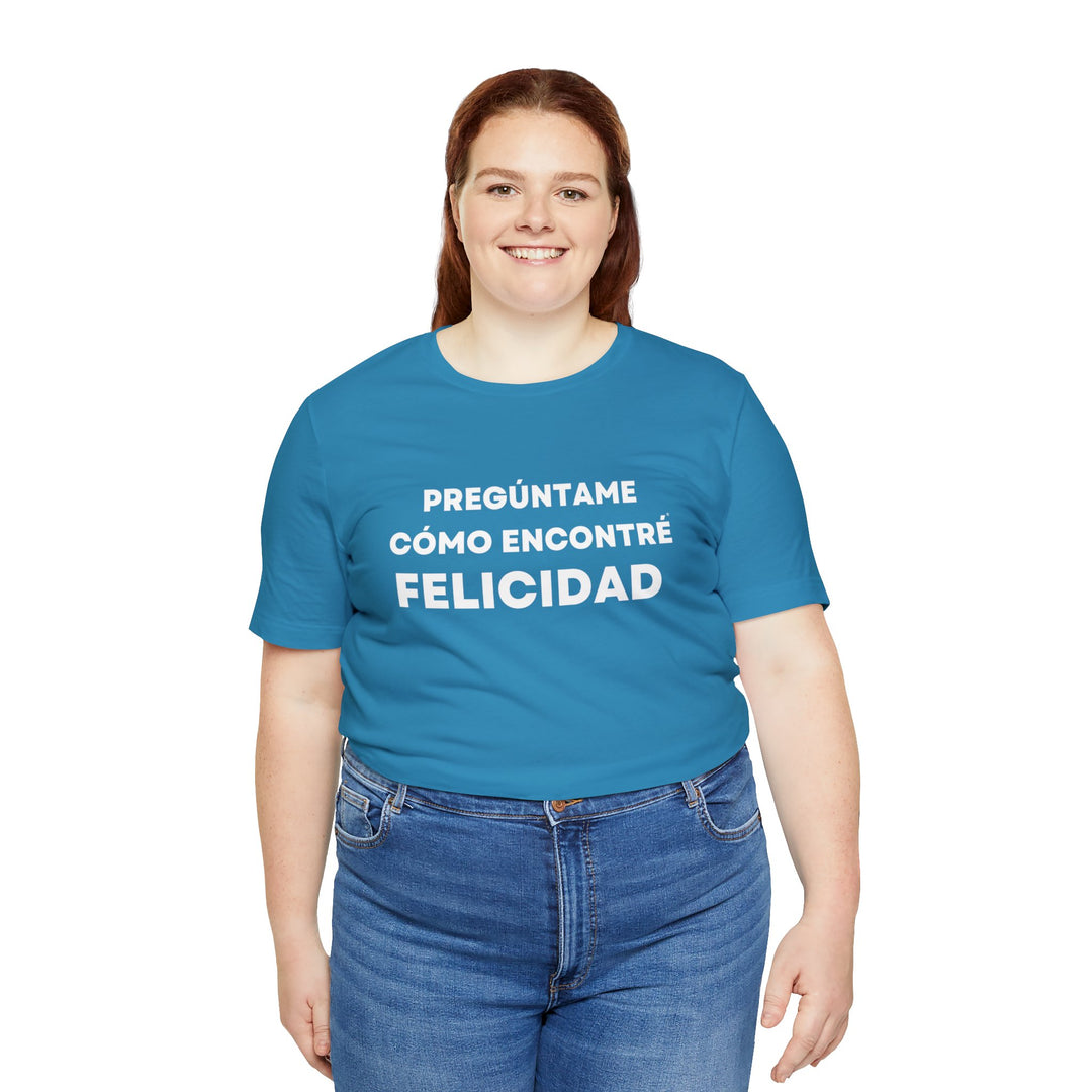 Felicidad/Happiness, Unisex Jersey Short Sleeve Tee (ES CDN)