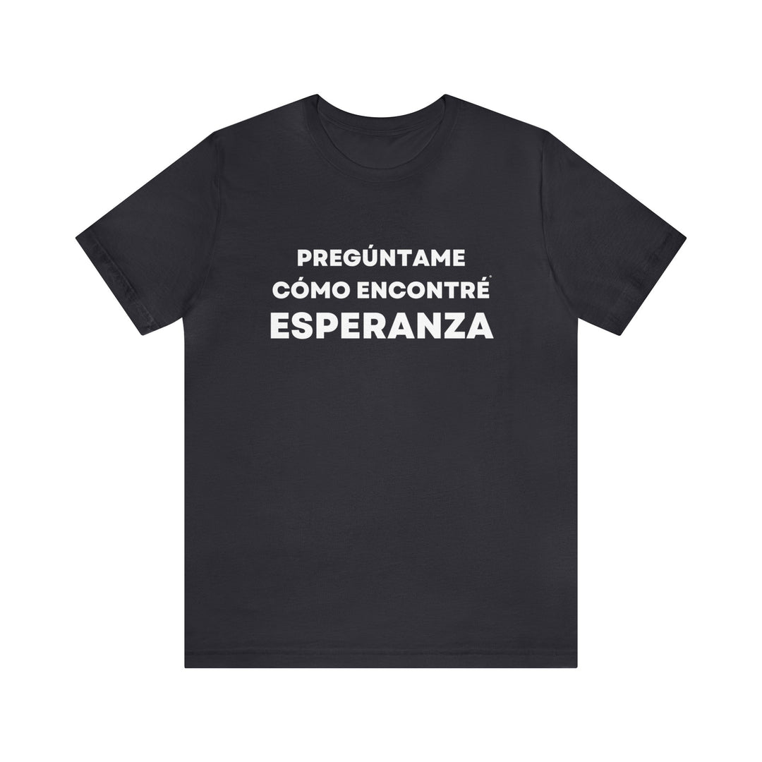 Esperanza/Hope, Unisex Jersey Short Sleeve Tee (ES CDN)