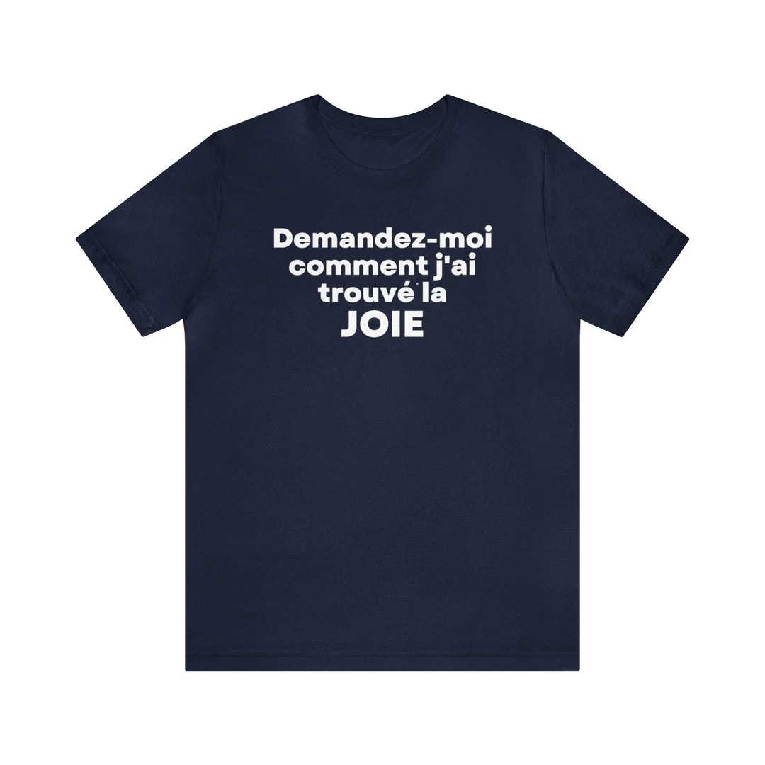 Joie/Joy, Unisex Jersey Short Sleeve Tee (FR CDN)