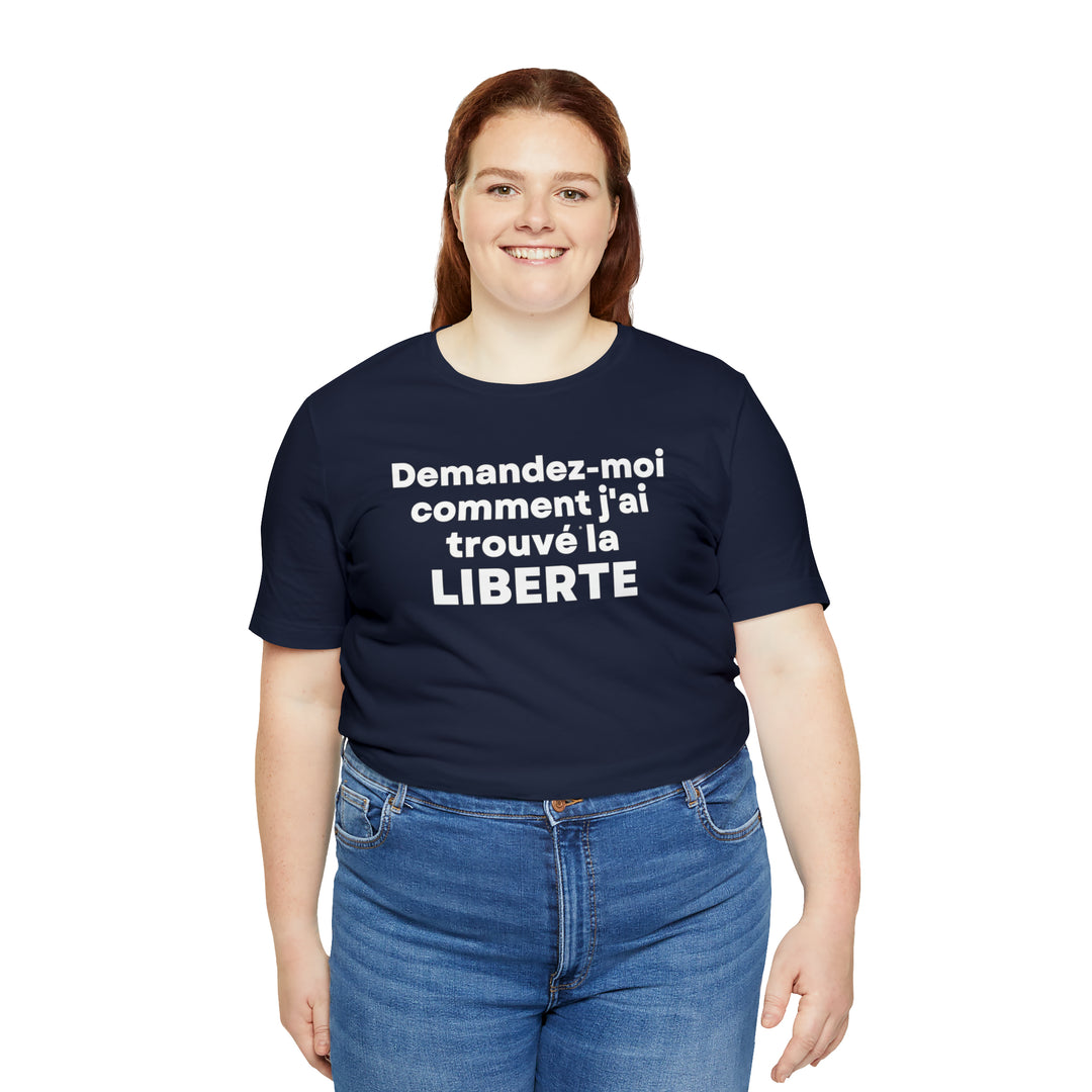 Liberte/Freedom, Unisex Jersey Short Sleeve Tee (FR CDN)