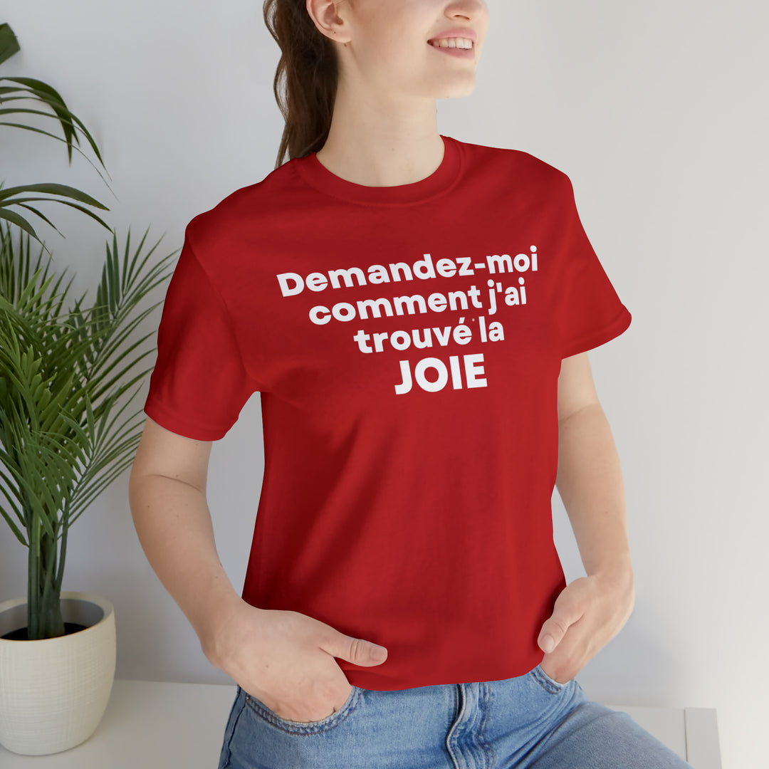 Joie/Joy, Unisex Jersey Short Sleeve Tee (FR CDN)