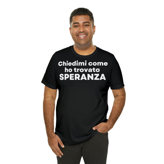 Speranza/Hope, Unisex Jersey Short Sleeve Tee (IT EU)