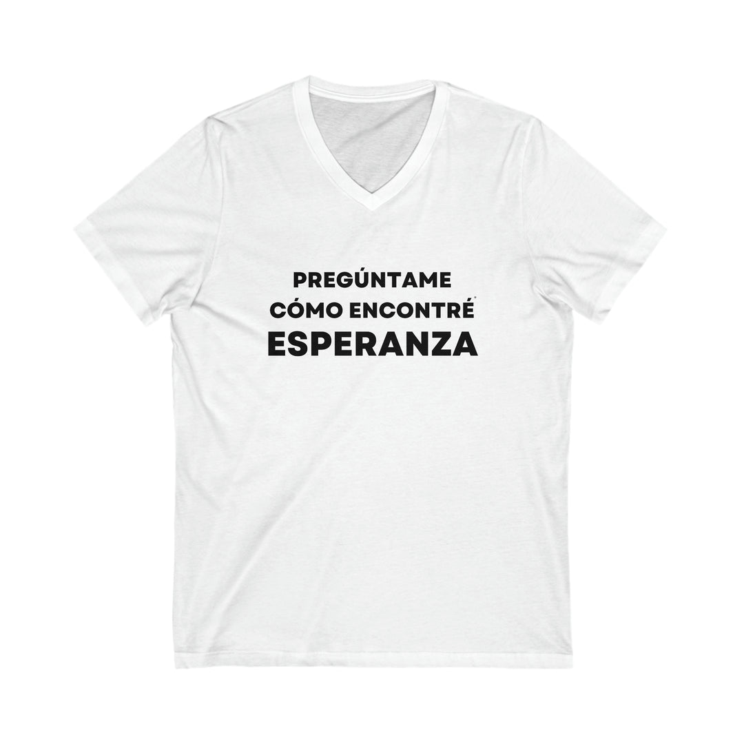 Esperanza/Hope, Unisex Jersey Short Sleeve V-Neck Tee (ES CDN)