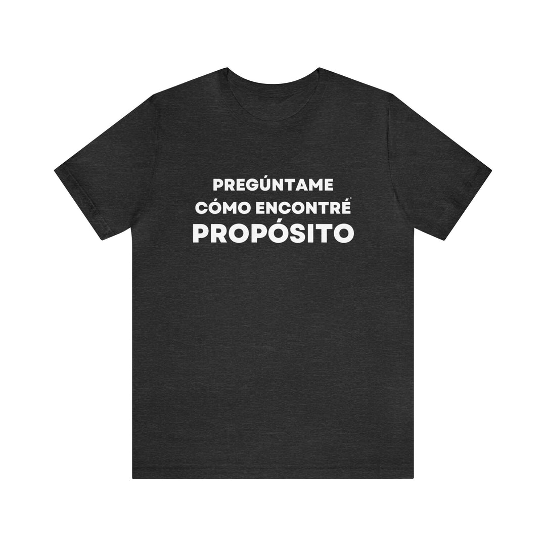 Proposito/Purpose, Unisex Jersey Short Sleeve Tee (ES CDN)