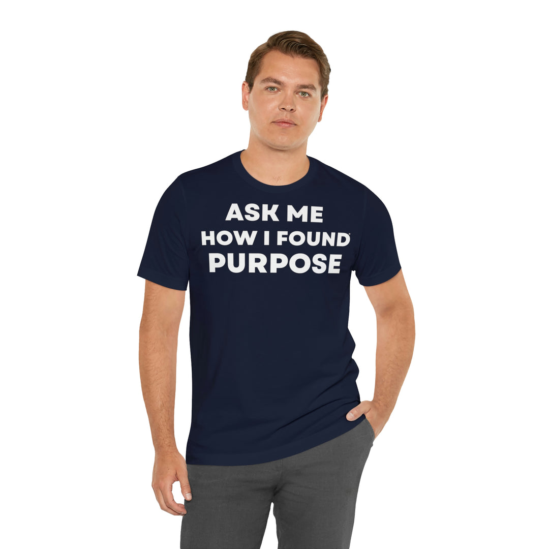 Purpose, Unisex Jersey Short Sleeve Tee (ENG UK)