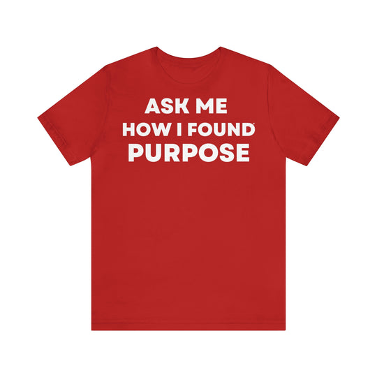 Purpose, Unisex Jersey Short Sleeve Tee (DE)