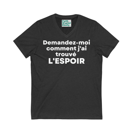 L'espoir/Hope, Unisex Jersey Short Sleeve V-Neck Tee (FR EU)