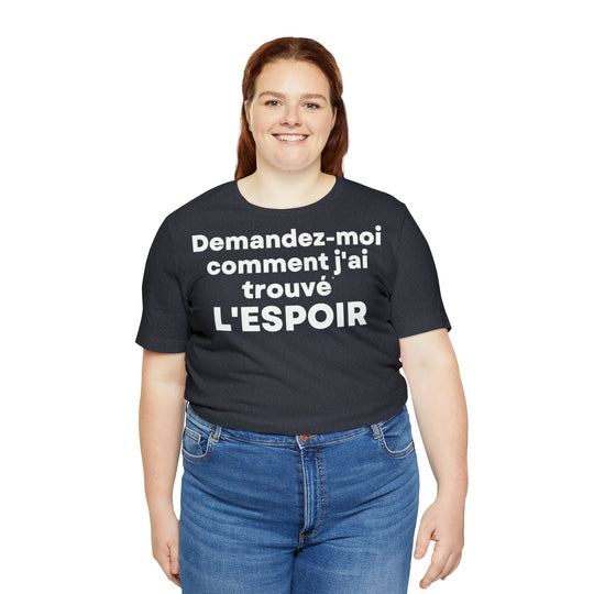 L'espoir/Hope, Unisex Jersey Short Sleeve Tee (FR EU)