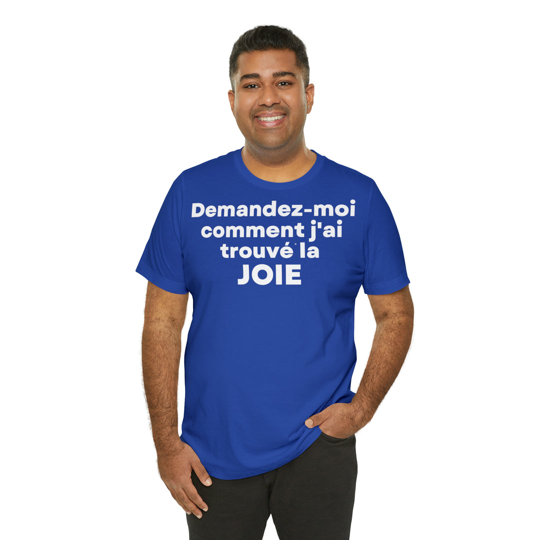 Joie/Joy, Unisex Jersey Short Sleeve Tee (FR EU)