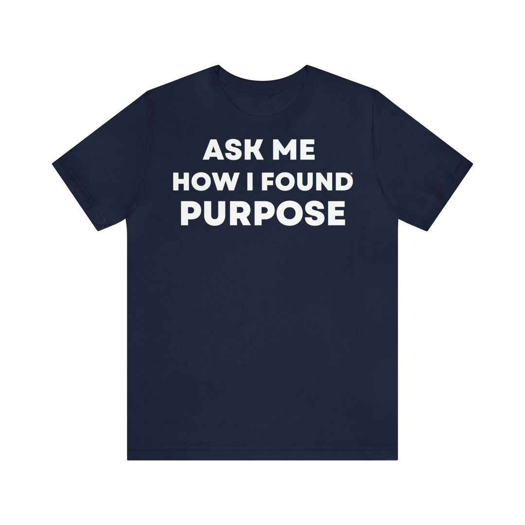 Purpose, Unisex Jersey Short Sleeve Tee (ENG UK)