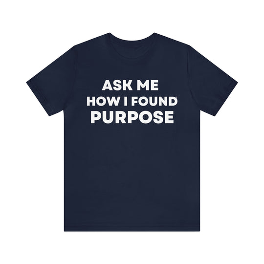 Purpose, Unisex Jersey Short Sleeve Tee (ENG US)