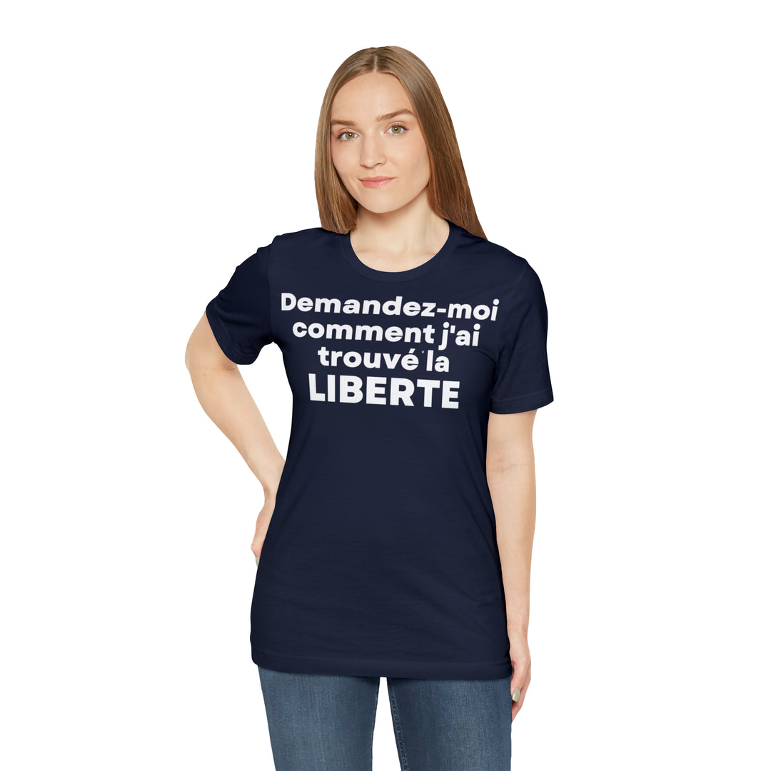 Liberte/Freedom, Unisex Jersey Short Sleeve Tee (FR EU)