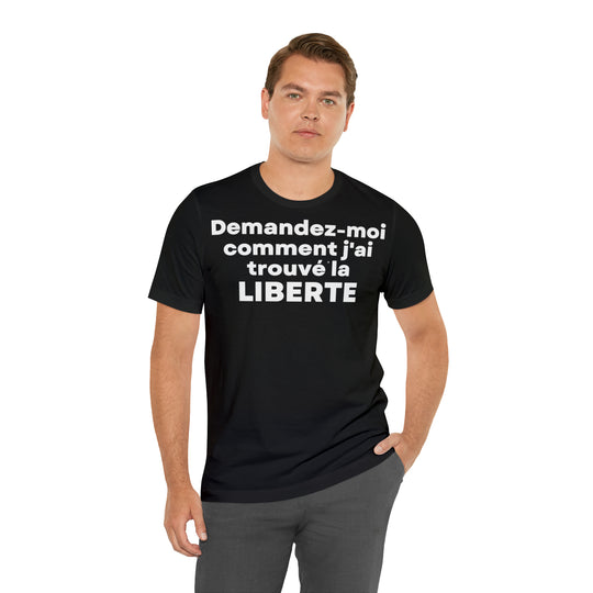 Liberte/Freedom, Unisex Jersey Short Sleeve Tee (FR EU)