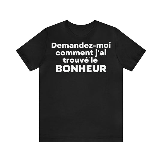 Bonheur/Happiness, Unisex Jersey Short Sleeve Tee (FR EU)