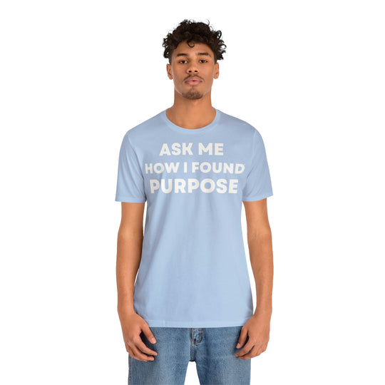 Purpose, Unisex Jersey Short Sleeve Tee (ENG UK)