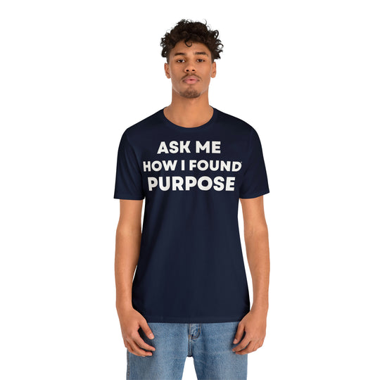 Purpose, Unisex Jersey Short Sleeve Tee (ENG UK)