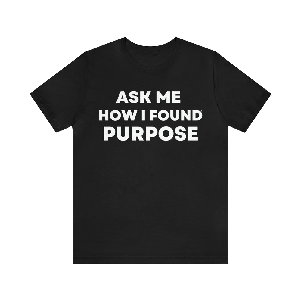 Purpose, Unisex Jersey Short Sleeve Tee (ENG US)