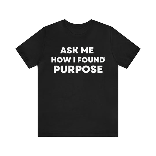 Purpose, Unisex Jersey Short Sleeve Tee (ENG US)