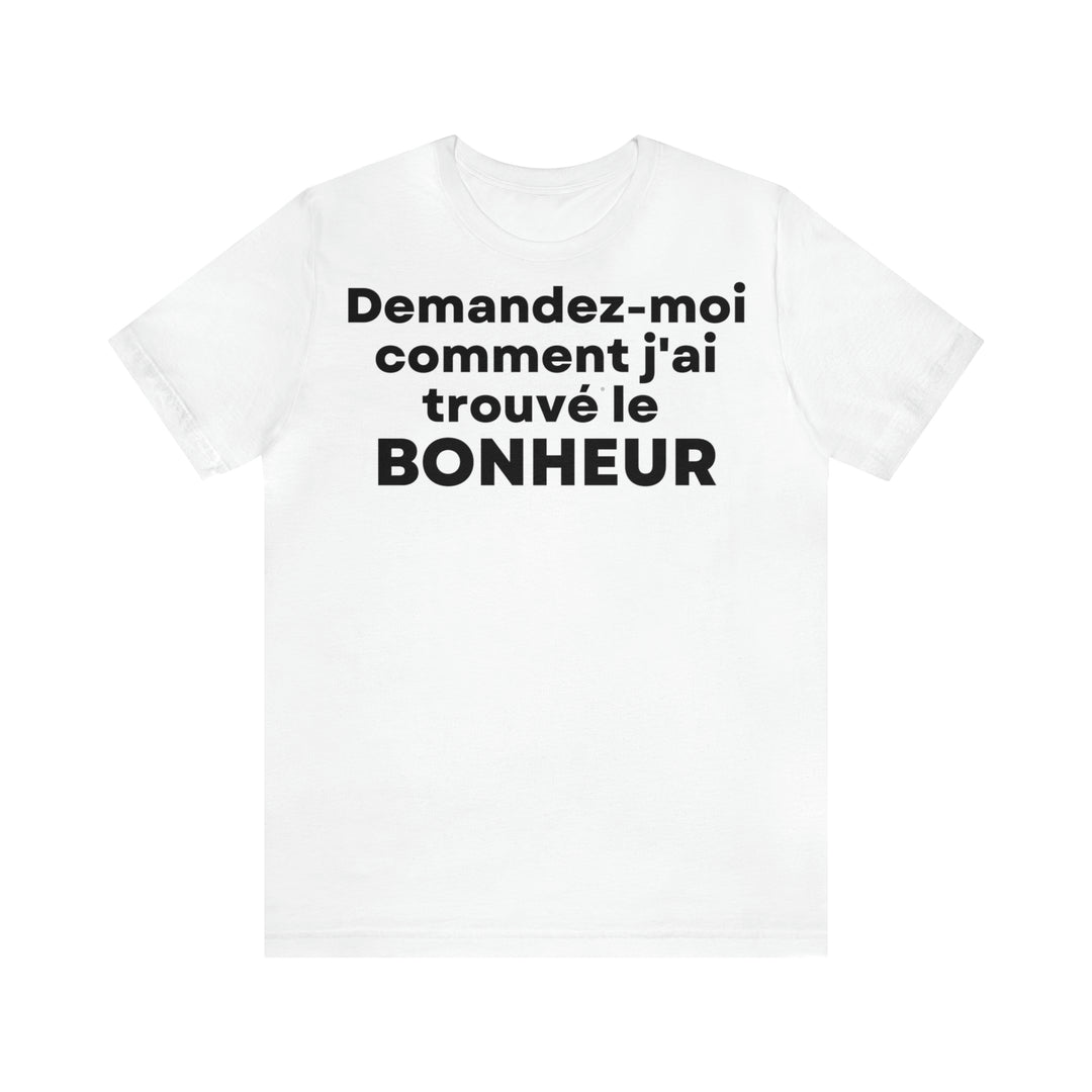 Bonheur/Happiness, Unisex Jersey Short Sleeve Tee (FR EU)