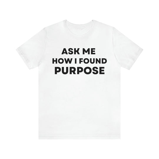 Purpose, Unisex Jersey Short Sleeve Tee (ENG US)