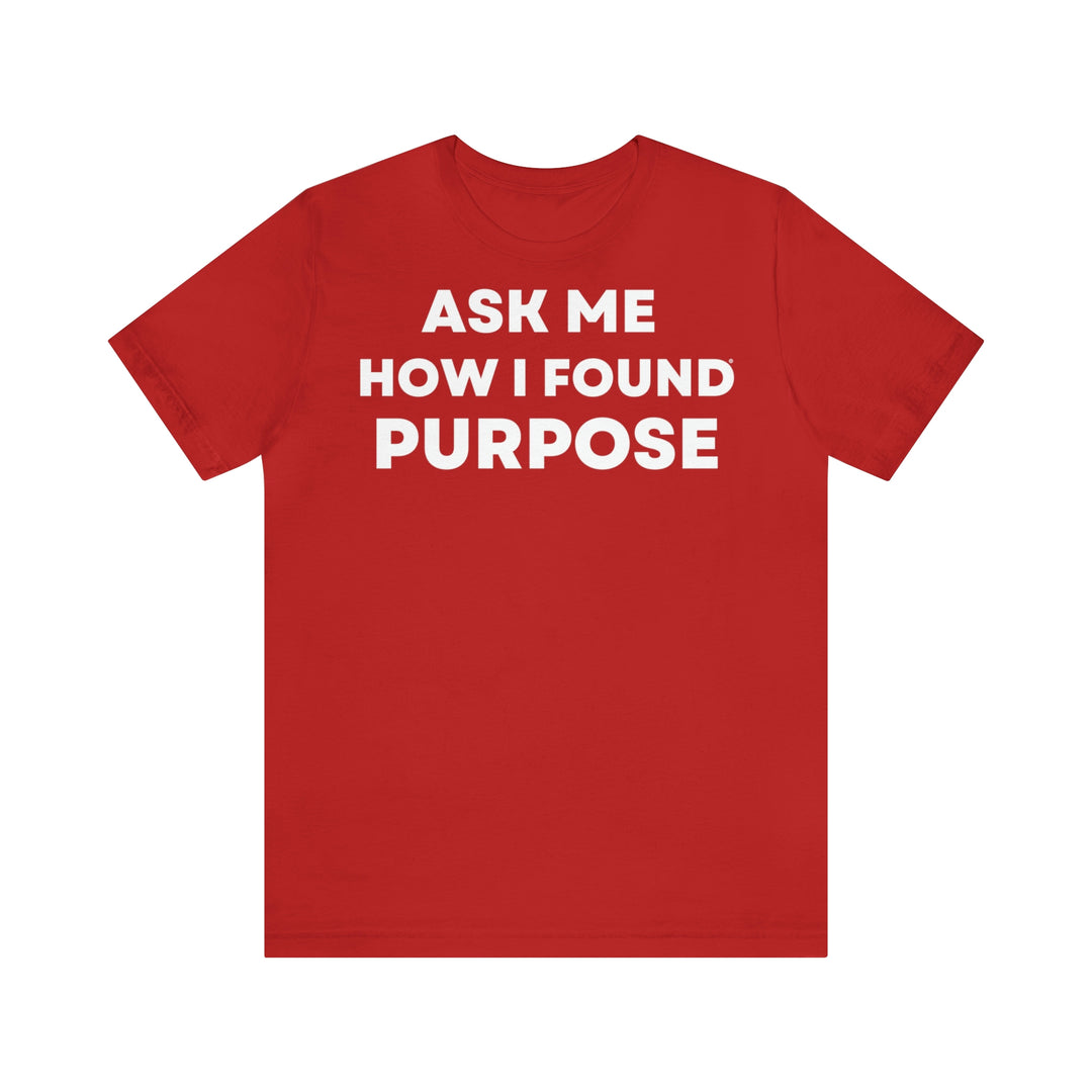 Purpose, Unisex Jersey Short Sleeve Tee (ENG UK)