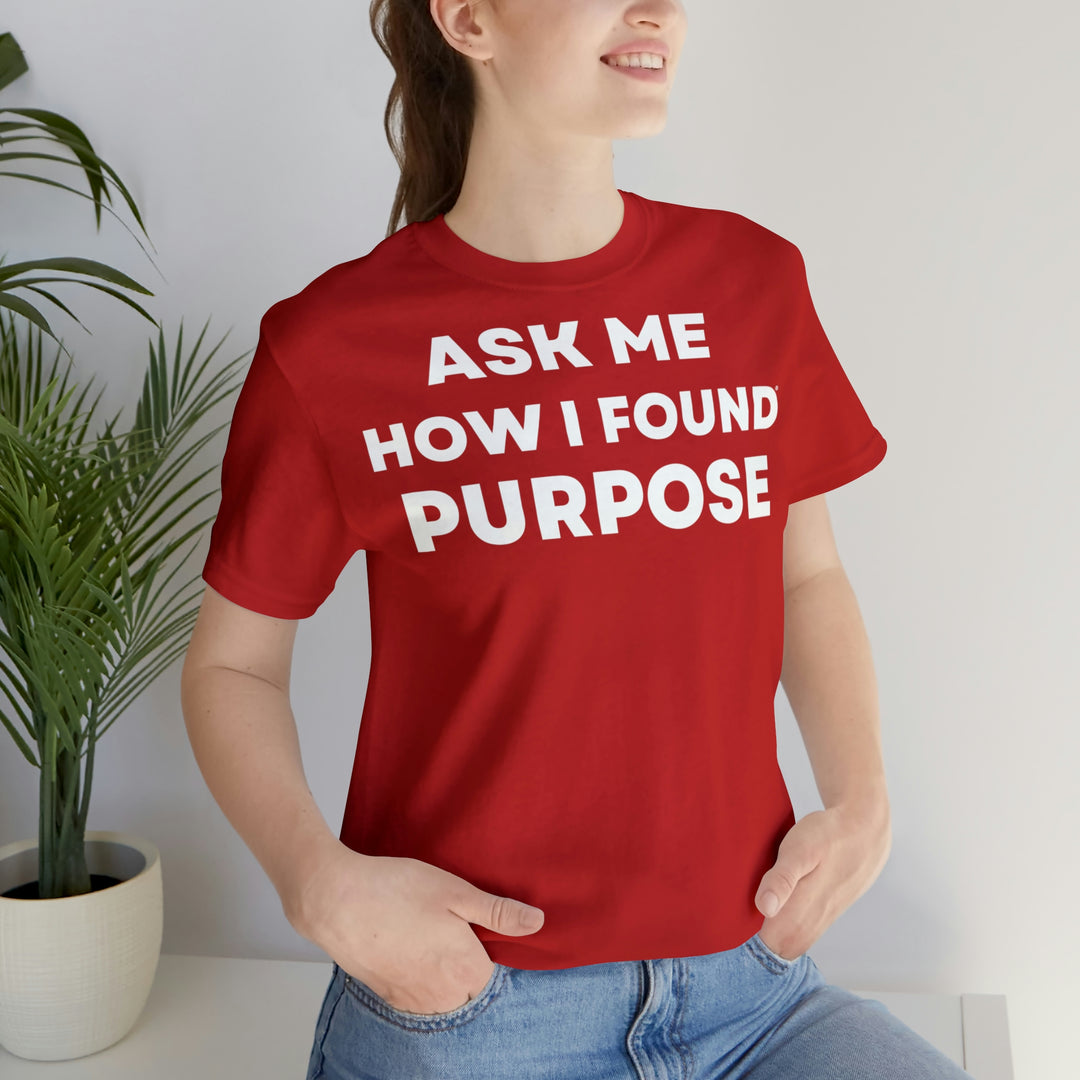 Purpose, Unisex Jersey Short Sleeve Tee (ENG UK)