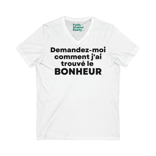 Bonheur/Happiness, Unisex Jersey Short Sleeve V-Neck Tee (FR EU)