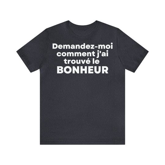 Bonheur/Happiness, Unisex Jersey Short Sleeve Tee (FR EU)